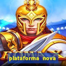 plataforma nova pagando cassino